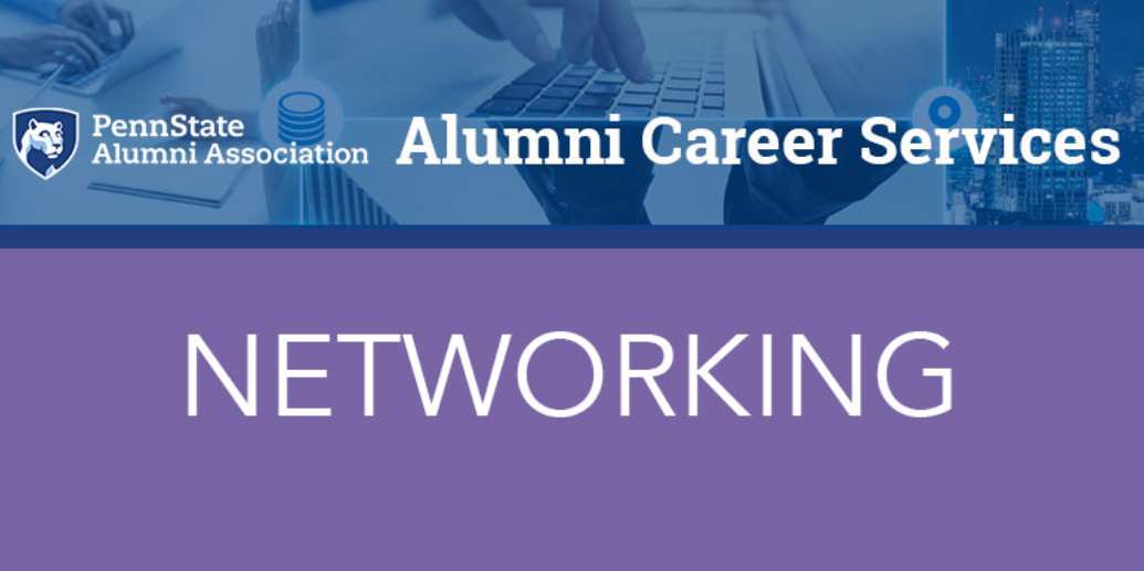 Penn State World Campus logo. "Alumni Career Services Networking."