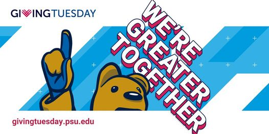 GivingTuesday logo. Graphic of Nittany Lion Mascot. "We're Greater Together. givingtuesday.psu.edu"